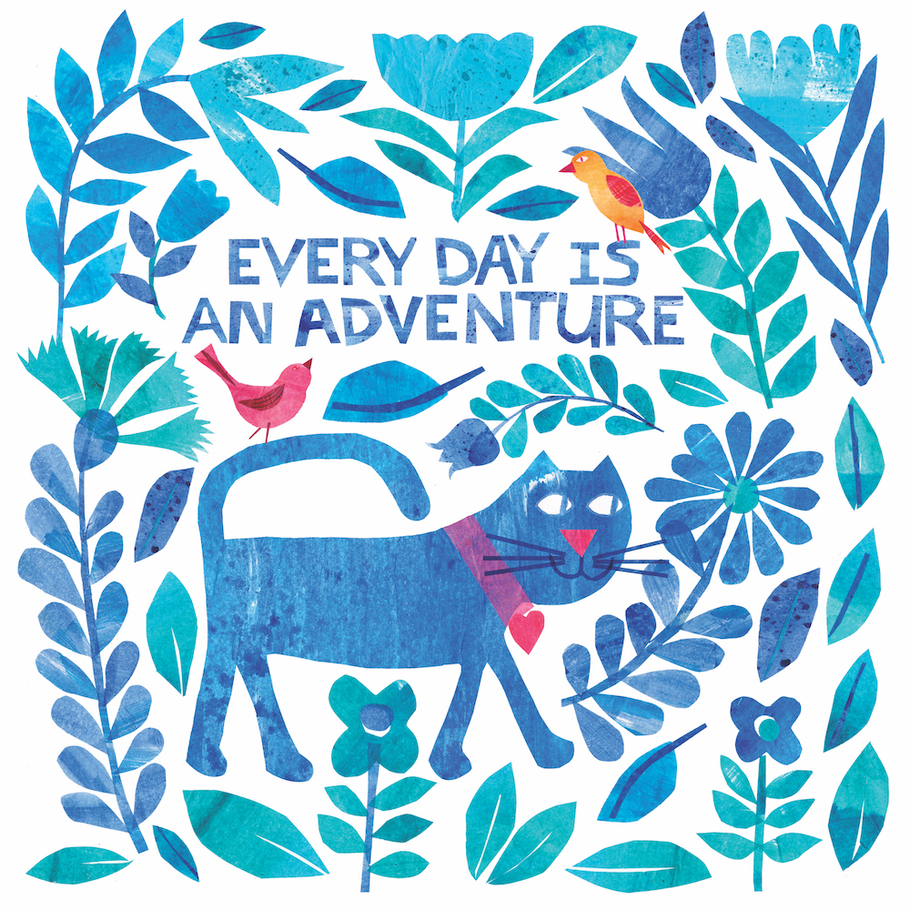Every Day is an Adventure
